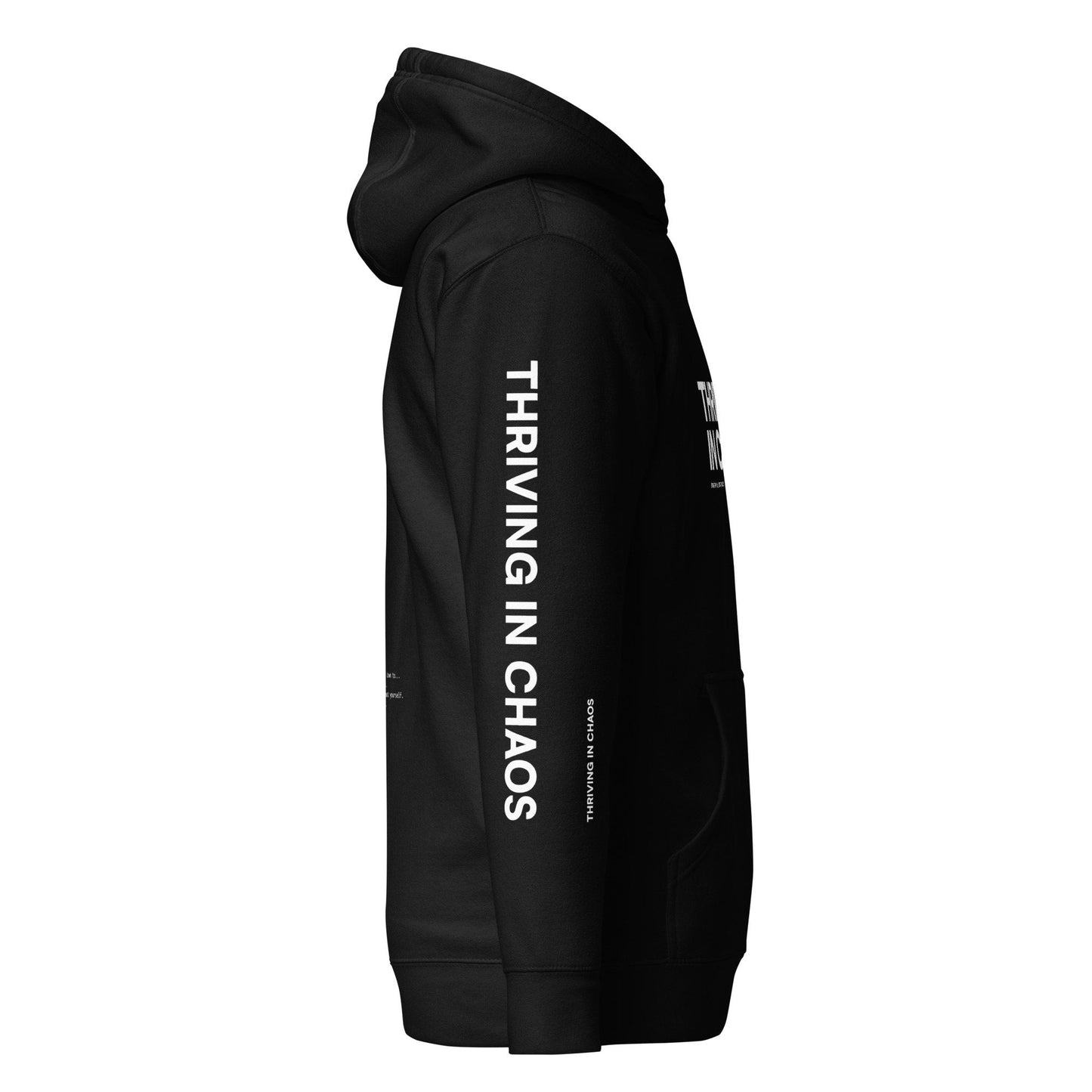 THRIVING IN CHAOS - ORIGINAL BLACK HOODIE (REDUX)